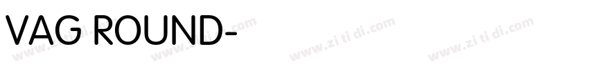 VAG ROUND字体转换